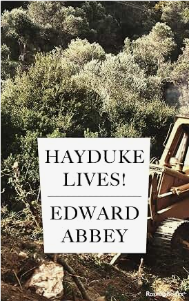 Hayduke Lives!: A Novel