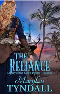 The Reliance (Legacy of the King's Pirates, Book 2) (Truly Yours Romance Club #7)
