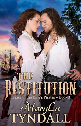The Restitution (Legacy of the King's Pirates, Book 3)