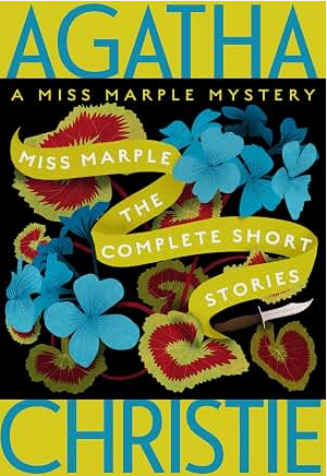 Miss Marple: The Complete Short Stories: A Miss Marple Collection (Miss Marple Mysteries, 13)