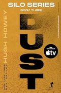 Dust: The Basis for The Apple TV Streaming Series (Silo, 3)