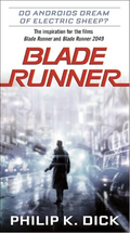 Do Androids Dream of Electric Sheep?: The inspiration for the films Blade Runner and Blade Runner 2049