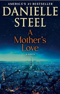 A Mother's Love: A Novel