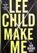 Make Me: A Jack Reacher Novel