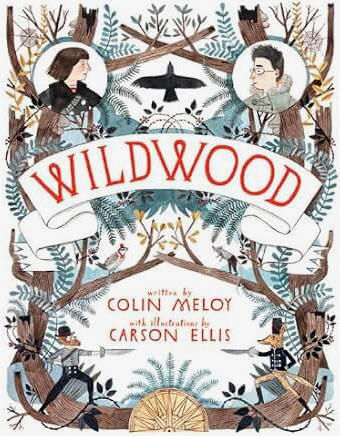 Wildwood: A Magical Forest Adventure About Friendship, Courage, and a Perilous Rescue Mission (Wildwood Chronicles, 1)