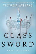 Glass Sword: A NYT Bestselling Teen Romantasy of Deadly Betrayal and Magic (Red Queen, 2)