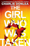 The Girl Who Was Taken: A Gripping Psychological Thriller