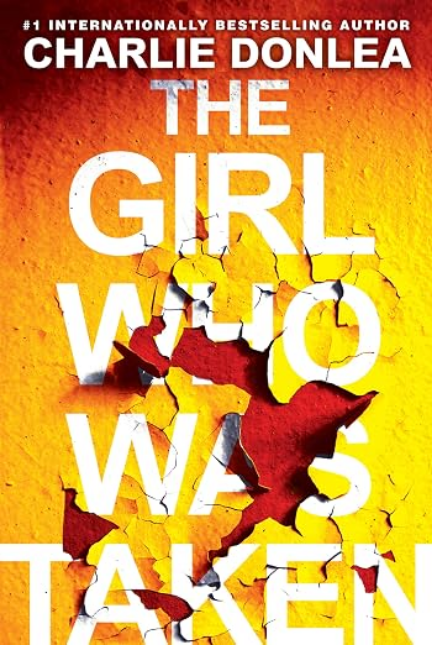 The Girl Who Was Taken: A Gripping Psychological Thriller