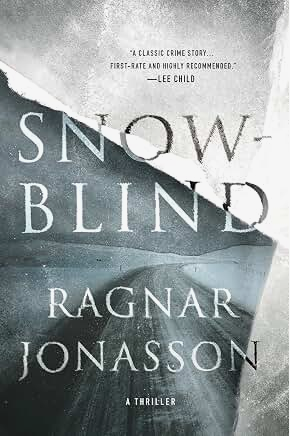 Snowblind: A Thriller (The Dark Iceland Series, 1)