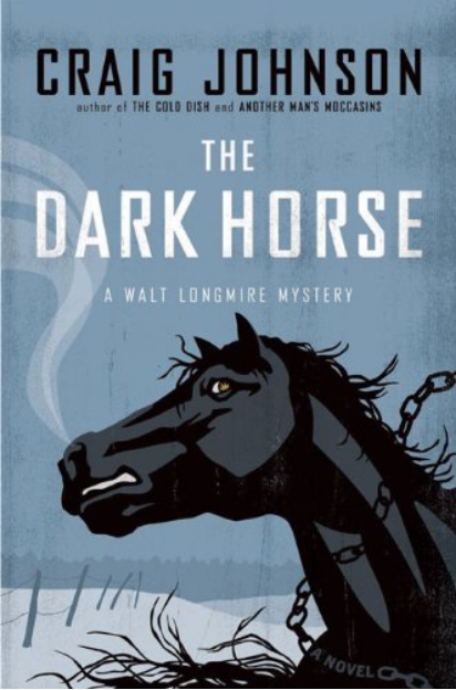 The Dark Horse: A Longmire Mystery
