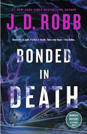 Bonded in Death (In Death, 60)