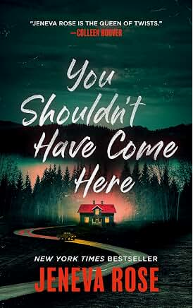 You Shouldn't Have Come Here