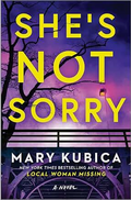 She's Not Sorry: A Psychological Thriller – An Instant NYT Bestseller of Gripping Domestic Suspense