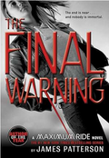The Final Warning: A Maximum Ride Novel