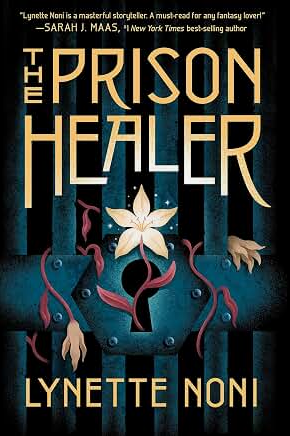 The Prison Healer: A Dark Fantasy Adventure of Deadly Trials, Rebellion, and Survival