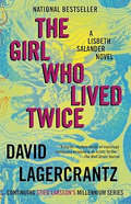 The Girl Who Lived Twice: A Lisbeth Salander Novel (The Girl with the Dragon Tattoo Series)