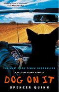 Dog on It: A Chet and Bernie Mystery (1) (The Chet and Bernie Mystery Series)
