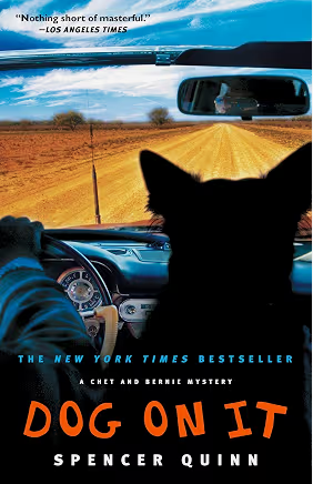 Dog on It: A Chet and Bernie Mystery (1) (The Chet and Bernie Mystery Series)