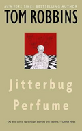 Jitterbug Perfume: A Novel