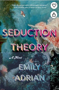 Seduction Theory: A Novel