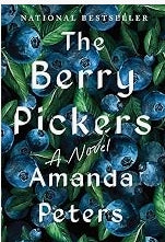 The Berry Pickers: A Novel