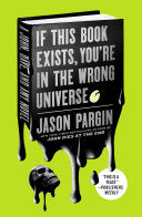 If This Book Exists, You're in the Wrong Universe (John Dies at the End, 4) cover