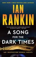 A Song for the Dark Times: An Inspector Rebus Novel (A Rebus Novel, 23) cover