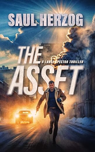 The Asset: A Lance Spector Thriller