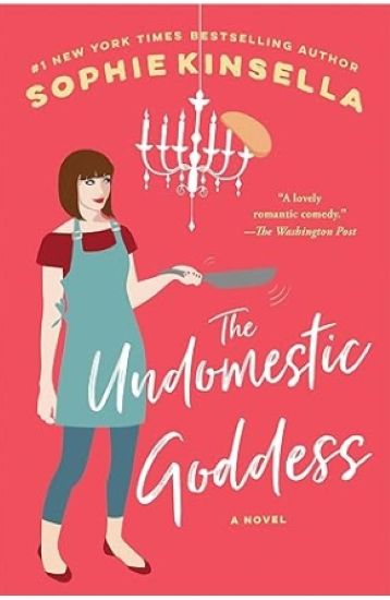 The Undomestic Goddess: A Novel