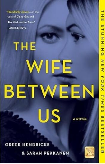 The Wife Between Us: A Novel