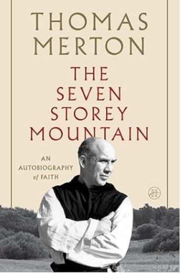 The Seven Storey Mountain: A Journey of Faith and Transformation, Exploring Vulnerability, Forgiveness, and the Quest for Spiritual Fulfillment in the Midst of a Turbulent World