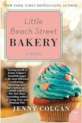 Little Beach Street Bakery: A Novel