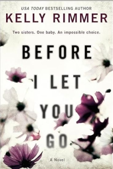 Before I Let You Go: A Novel – A Moving Contemporary Drama About Family Secrets and Grief