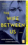 The Wife Between Us: A Novel
