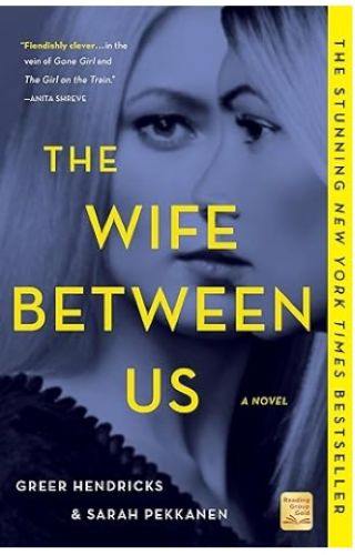 The Wife Between Us: A Novel