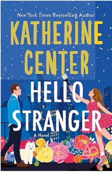 Hello Stranger: A Novel