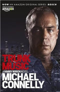 Trunk Music (Harry Bosch Series)