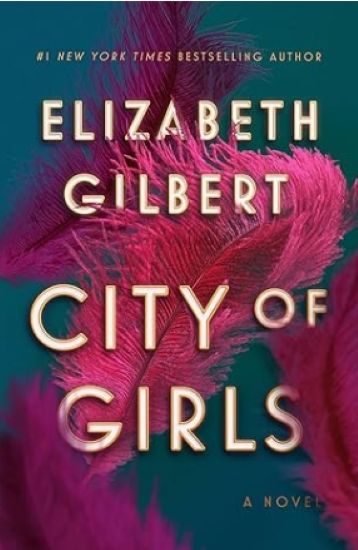 City of Girls: A Novel