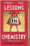 Lessons in Chemistry: A Novel