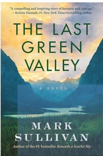 The Last Green Valley: A Novel