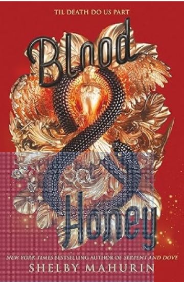 Blood & Honey (Serpent & Dove, 2)