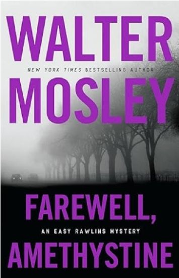 Farewell, Amethystine (Easy Rawlins, 16)