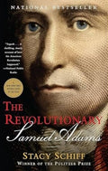 The Revolutionary: Samuel Adams