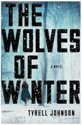 The Wolves of Winter: A Novel