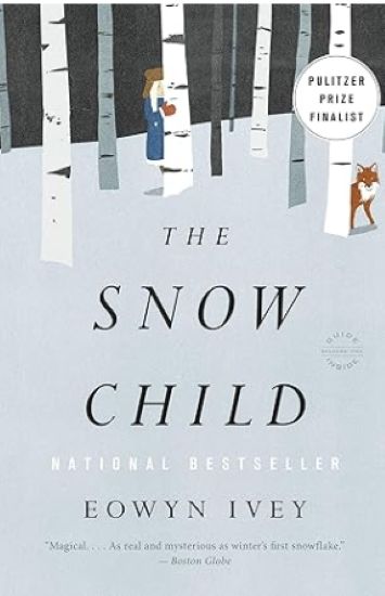 The Snow Child: A Novel
