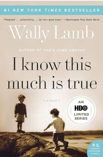 I Know This Much Is True: A Powerful Story of Brothers, Mental Illness, and the Search for Forgiveness (P.S.)