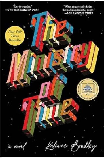 The Ministry of Time: A Novel
