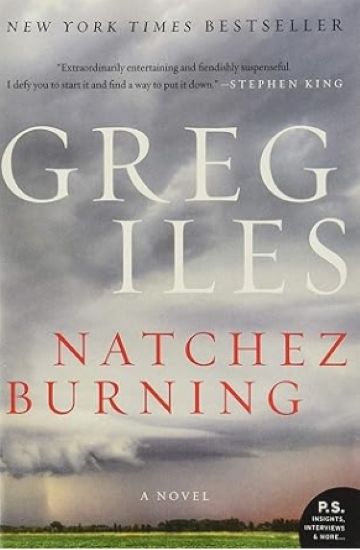 Natchez Burning: A Novel (Penn Cage, 4)