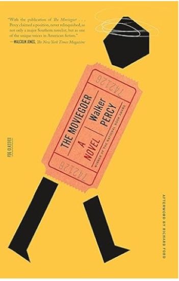 The Moviegoer: A Novel (FSG Classics)