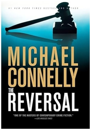 The Reversal (A Lincoln Lawyer Novel, 3)